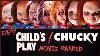 Every Child S Play Chucky Movie Ranked